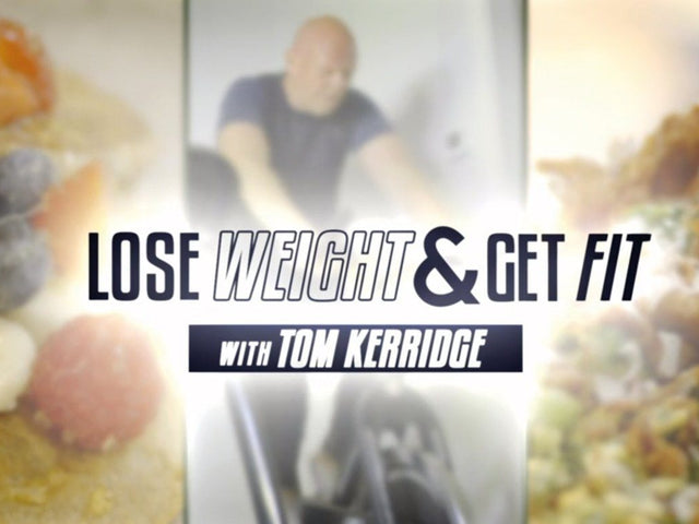 Lose Weight & Get Fit With Tom Kerridge